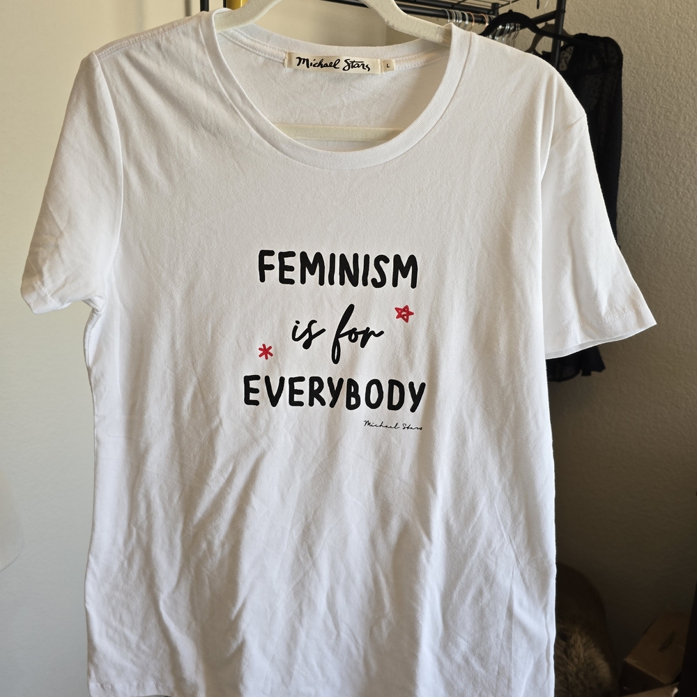Michael Stars White Feminism Is For Everybody Tee Size Large Fits Medium